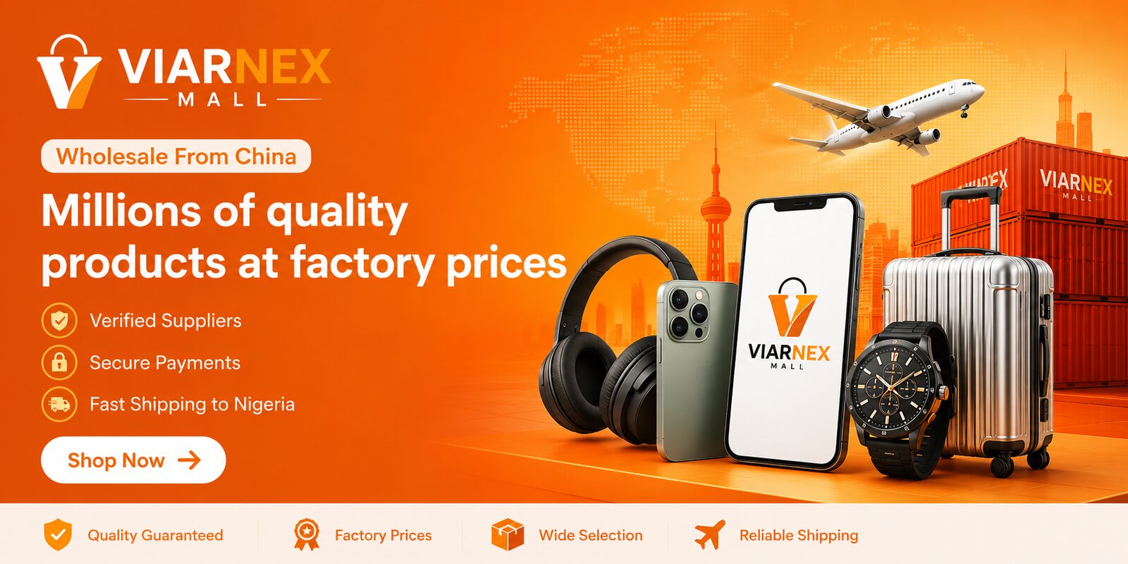Millions of quality products at factory prices — Wholesale from China, Viarnex Mall